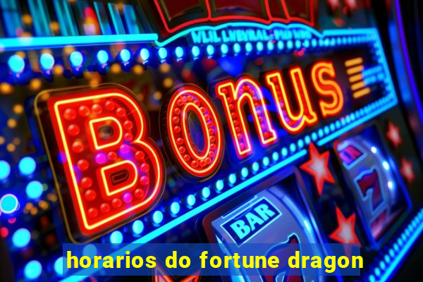 horarios do fortune dragon